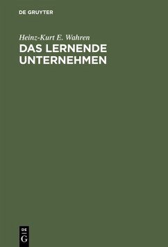 Das lernende Unternehmen (eBook, PDF) - Wahren, Heinz-Kurt E.