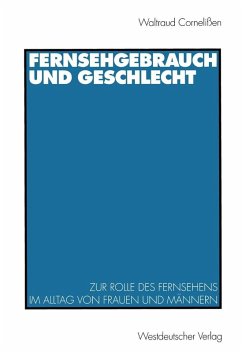 Fernsehgebrauch und Geschlecht (eBook, PDF) - Cornelißen, Waltraud