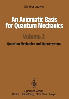 An Axiomatic Basis for Quantum Mechanics (eBook, PDF) - Ludwig, Günther