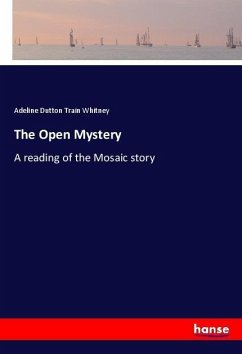 The Open Mystery - Whitney, Adeline Dutton Train