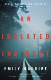 An Isolated Incident (eBook, ePUB)