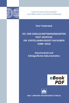 Die DDR-Gesellschaftswissenschaften post mortem: Ein Vierteljahrhundert Nachleben (1990-2015) (eBook, PDF)