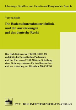 Die Bodenschutzrahmenrichtlinie und die Auswirkungen auf das deutsche Recht (eBook, PDF) - Stein, Verena