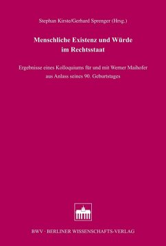 Menschliche Existenz und Würde im Rechtsstaat (eBook, PDF) - Kirste, Stephan; Sprenger, Gerhard