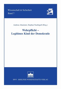 Wehrpflicht - Legitimes Kind der Demokratie (eBook, PDF) - Ahammer, Andreas; Nachtigall, Stephan