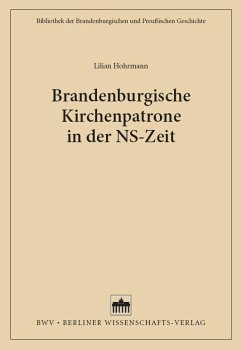 Brandenburgische Kirchenpatrone in der NS-Zeit (eBook, PDF) - Hohrmann, Lilian