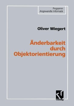 Änderbarkeit durch Objektorientierung (eBook, PDF) - Wiegert, Oliver