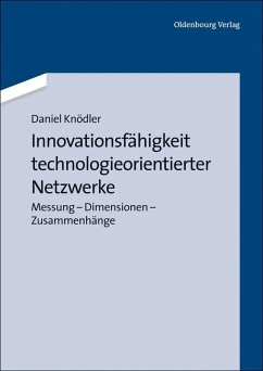 Innovationsfähigkeit technologieorientierter Netzwerke (eBook, PDF) - Knödler, Daniel