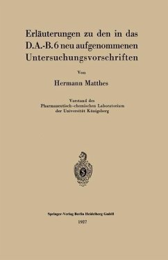 Erläuterungen zu den in das D.A.-B.6 neu aufgenommenen Untersuchungsvorschriften (eBook, PDF) - Matthes, Hermann