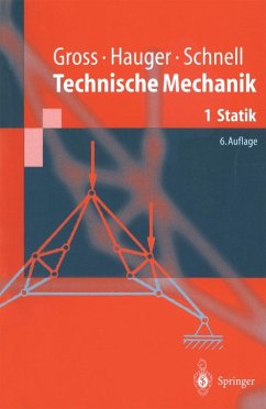 Technische Mechanik 1 (eBook, PDF) - Gross, Dietmar; Hauger, Werner; Schnell, W.; Schröder, Jörg