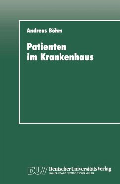 Patienten im Krankenhaus (eBook, PDF) - Böhm, Andreas