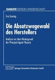 Die Absatzwegewahl des Herstellers (eBook, PDF)