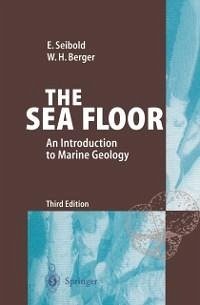 The Sea Floor (eBook, PDF) - Seibold, Eugen; Berger, Wolfgang H.