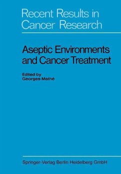 Aseptic Environments and Cancer Treatment (eBook, PDF) - Loparo, Kenneth A.