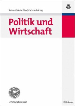 Politik und Wirtschaft (eBook, PDF) - Zohlnhöfer, Reimut; Dümig, Kathrin