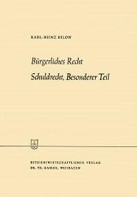 Bürgerliches Recht Schuldrecht, Besonderer Teil (eBook, PDF) - Below, Karl-Heinz