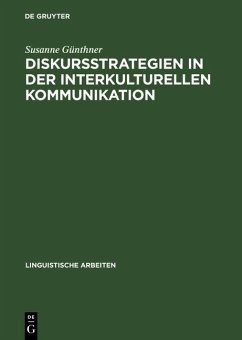Diskursstrategien in der interkulturellen Kommunikation (eBook, PDF) - Günthner, Susanne