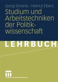 Studium und Arbeitstechniken der Politikwissenschaft (eBook, PDF)