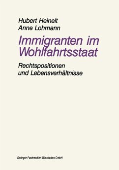 Immigranten im Wohlfahrtsstaat (eBook, PDF) - Heinelt, Hubert; Lohmann, Anne