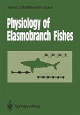 Physiology of Elasmobranch Fishes (eBook, PDF)