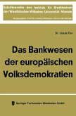 Das Bankwesen der europäischen Volksdemokratien (eBook, PDF)
