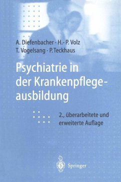 Psychiatrie in der Krankenpflegeausbildung (eBook, PDF) - Diefenbacher, Albert; Volz, Hans-Peter; Vogelsang, Thomas; Teckhaus, Peter