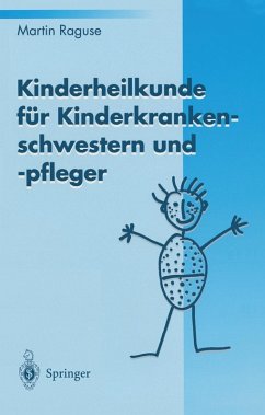 Kinderheilkunde für Kinderkrankenschwestern und -pfleger (eBook, PDF) - Raguse, Martin