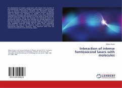 Interaction of intense femtosecond lasers with molecules - Anvari, Abbas