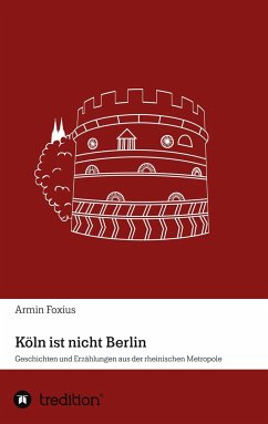 Köln ist nicht Berlin - Foxius, Armin