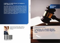 Liabilities of a Health Worker for Negligence under Nigerian Law - Aondona Chiangi, Chiangi