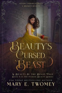 Beauty's Cursed Beast (Cursed Beauty, #2) (eBook, ePUB) - Twomey, Mary E.
