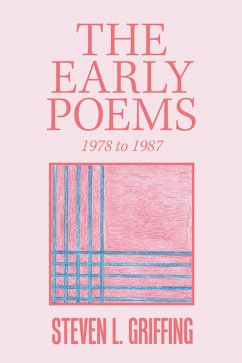 The Early Poems (eBook, ePUB) - Griffing, Steven L.