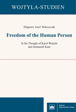 Freedom of the Human Person (eBook, PDF) - Waleszczuk, Zbigniew Josef