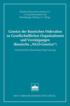 Gesetze der Russischen Föderation zu Gesellschaftlichen Organisationen und Vereinigungen (Russische'NGO-Gesetze') (eBook, PDF)