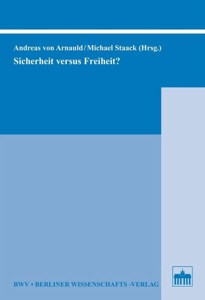 Sicherheit versus Freiheit? (eBook, PDF) Sicherheit versus Freiheit? (eBook, PDF)
