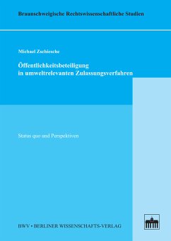 Öffentlichkeitsbeteiligung in umweltrelevanten Zulassungsverfahren (eBook, PDF) - Zschiesche, Michael