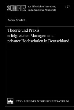 Theorie und Praxis erfolgreichen Managements privater Hochschulen in Deutschland (eBook, PDF) - Sperlich, Andrea