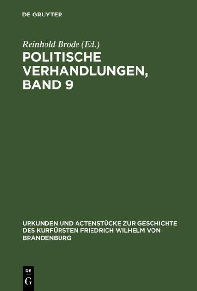 Politische Verhandlungen, Band 9 (eBook, PDF) Politische Verhandlungen, Band 9 (eBook, PDF)