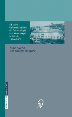 85 Jahre Universitätsklinik für Dermatologie und Venerologie Zürich (1916-2001) (eBook, PDF)