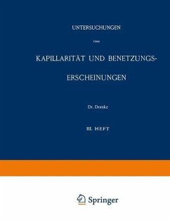 Untersuchungen über Kapillarität und Benetzungs-Erscheinungen (eBook, PDF) - Domke, Na; Grunmach, L.; Bein, Na