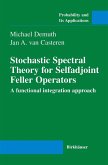 Stochastic Spectral Theory for Selfadjoint Feller Operators (eBook, PDF)
