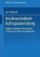 Kundenorientierte Auftragsabwicklung (eBook, PDF) - Hellmich, Kai P.