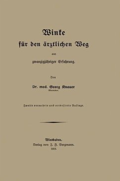 Winke für den ärztlichen Weg aus zwanzigjähriger Erfahrung (eBook, PDF) - Knauer, Georg