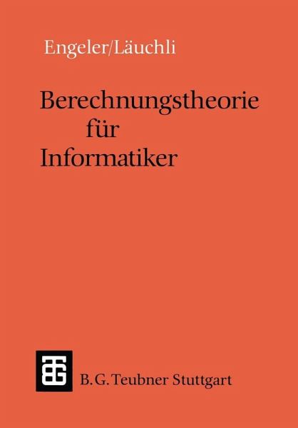Berechnungstheorie für Informatiker (eBook, PDF) Berechnungstheorie für Informatiker (eBook, PDF)