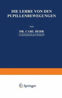 Die Lehre von den Pupillenbewegungen (eBook, PDF) - Behr, Carl