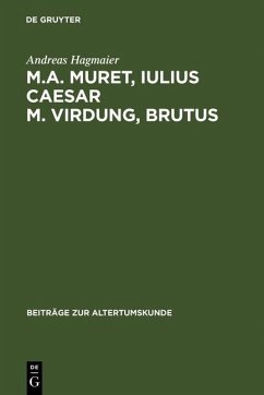 M. A. Muret, Iulius Caesar. M. Virdung, Brutus (eBook, PDF) - Hagmaier, Andreas