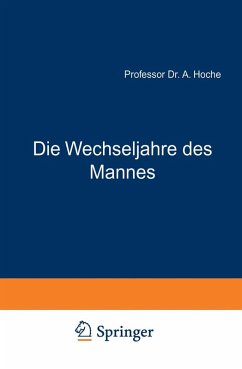 Die Wechseljahre des Mannes (eBook, PDF) - Hoche, A.