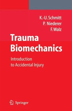 Trauma Biomechanics (eBook, PDF) - Schmitt, Kai-Uwe; Niederer, Peter F.; Muser, Markus H.; Walz, Felix