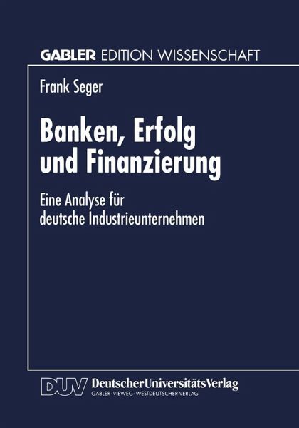 Banken, Erfolg und Finanzierung (eBook, PDF) Banken, Erfolg und Finanzierung (eBook, PDF)