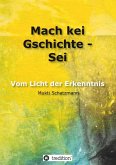 Mach kei Gschichte - Sei